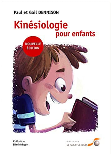 livre Kinésiologie pour enfants Paul et Gail DENNISON kinésiologie lille Veronique Boiret